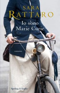 Io sono Marie Curie – Sara Rattaro