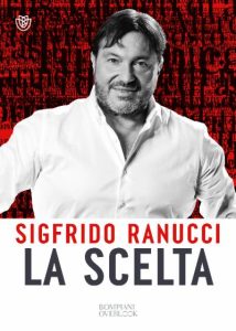 La scelta – Sigfrido Ranucci