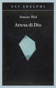 Attesa di Dio – Simone Weil