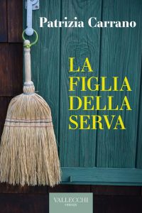 La figlia della serva – Patrizia Carrano