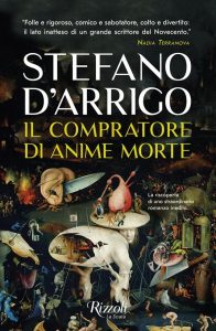 Il compratore di anime morte -Stefano D’Arrigo