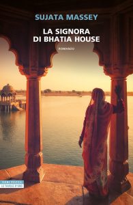 La signora di Bhatia House – Sujata Massey