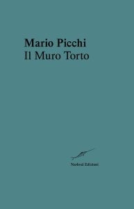 Il Muro Torto – Mario Picchi