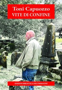Vite di confine – Toni Capuozzo