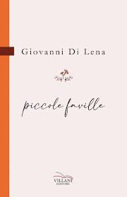 Piccole faville – Giovanni Di Lena