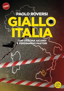 Giallo Italia – Paolo Roversi con Cristina Aicardi e Ferdinando Pastori