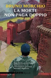 La morte non paga doppio – Bruno Morchio