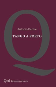 Tango a Porto – Antonio Danise