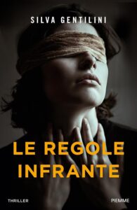 Le regole infrante – Silva Gentilini