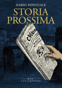 Storia prossima – Dario Pontuale