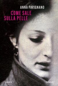 Come sale sulla pelle – Anna Pavignano