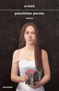 Penultime parole – Cristò