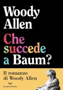 Che succede a Baum? – Woody Allen